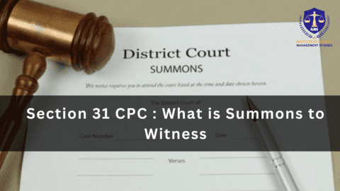 What is Summons to Witness - Section 31 of CPC
